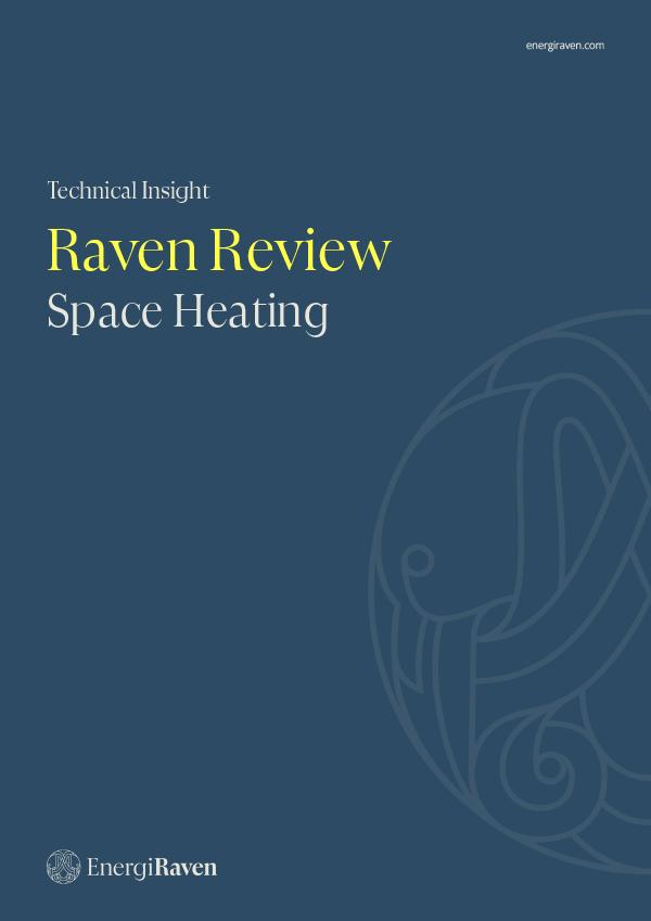 Raven Review (Technical Insight) Space Heating