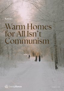  Warm Homes for All Isn’t Communism